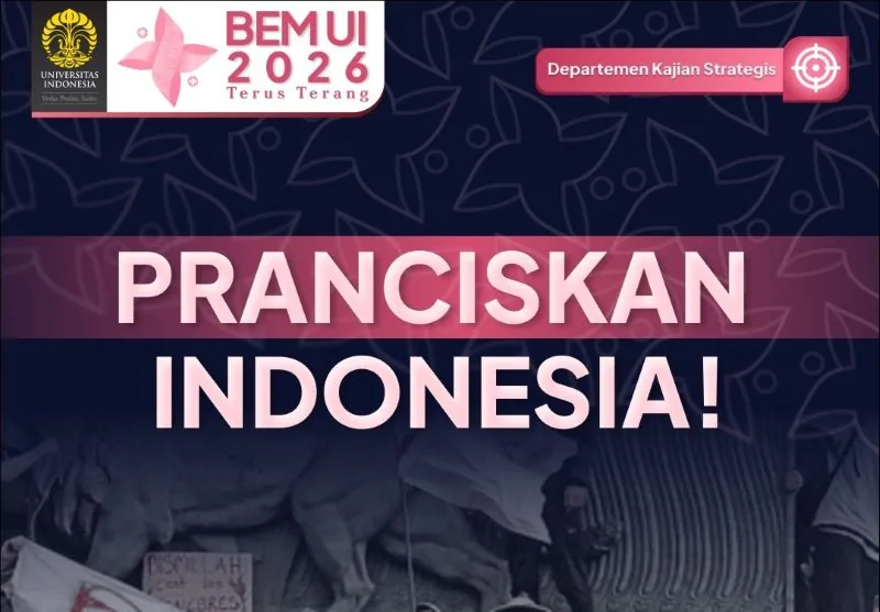 BEM UI Serukan "Pranciskan Indonesia!", Apa Maksudnya? Bakal Demo Lagi Kayak di Prancis?